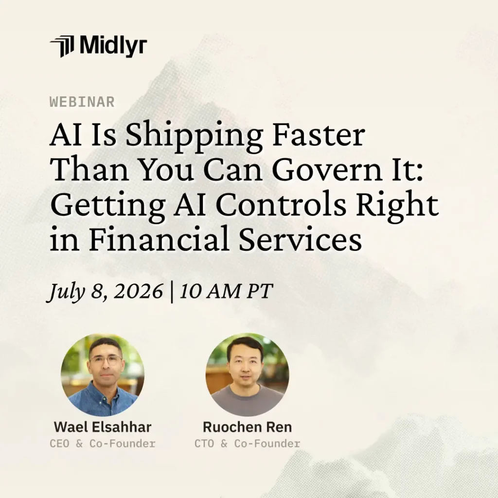 AI Is Shipping Faster
Than You Can Govern It:
Getting AI Controls Right in Financial Services